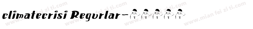 climatecrisi Regurlar字体转换